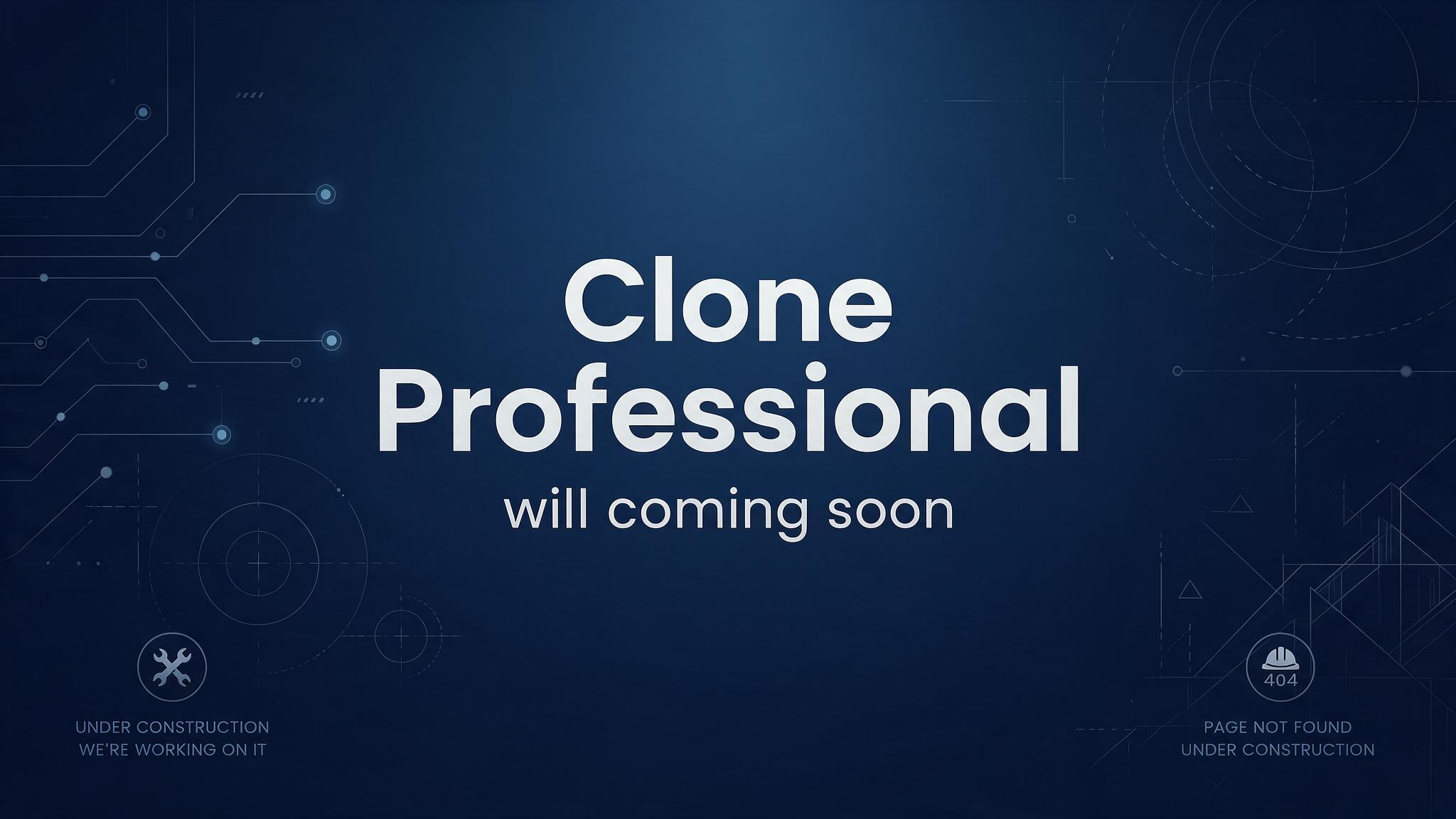 Clone Professional – Coming Soon